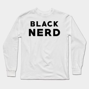 Black Nerd Long Sleeve T-Shirt